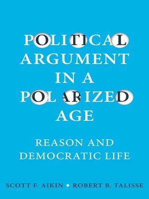 cover image of Political Argument in a Polarized Age